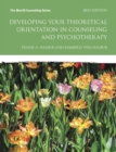 Image for Developing Your Theoretical Orientation in Counseling and Psychotherapy