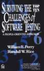 Image for Surviving the Top Ten Challenges of Software Testing:  A People-Oriented Approach