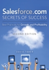 Image for Salesforce.com secrets of success: best practices for growth and profitability
