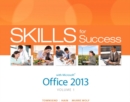 Image for Skills for Success with Office 2013 Volume 1