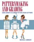 Image for Patternmaking and Grading Using Gerber&#39;s AccuMark Pattern Design Software