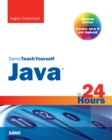 Image for Java in 24 Hours, Sams Teach Yourself (Covering Java 8)