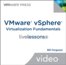 Image for VMware vSphere Virtualization Fundamentals LiveLessons (Video Training), (DVD)