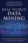 Image for Real-World Data Mining : Applied Business Analytics and Decision Making
