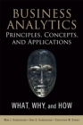 Image for Business Analytics Principles, Concepts, and Applications