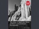 Image for Power of Black and White in Nature and Landscape Photography