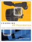 Image for Learning AV foundation: a hands-on guide to mastering the AV Foundation framework