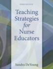 Image for Teaching Strategies for Nurse Educators