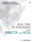 Image for Real-time 3D rendering with DirectX 11 and HLSL: a practical guide to graphics programming