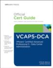 Image for VCAP5-DCA official cert guide: VMware certified advanced professional 5- data center administration