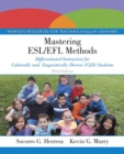 Image for Mastering ESL/EFL methods  : differentiated instruction for culturally and linguistically diverse (CLD) students