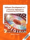 Image for Software Development in C : A Practical Approach to Programming and Design