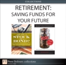 Image for Retirement: Saving Funds for Your Future (Collection)