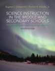 Image for Science instruction in the middle and secondary schools  : developing fundamental knowledge and skills