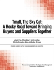 Image for Tmall, The Sky Cat: A Rocky Road Toward Bringing Buyers and Suppliers Together