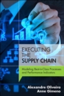 Image for Executing the supply chain: modeling best-in-class processes and performance indicators