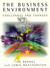 Image for The business environment  : challenges and changes