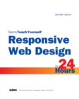 Image for Teach yourself responsive web design with HTML5 and CSS3 in 24