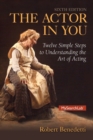 Image for The actor in you  : sixteen simple steps to understand the art of acting