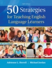 Image for 50 Strategies for Teaching English Language Learners