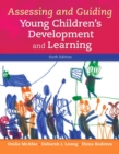 Image for Assessing and guiding young children&#39;s development and learning