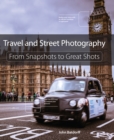 Image for Travel and street photography: from snapshots to great shots