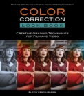 Image for Color correction look book: creative grading techniques for film and video