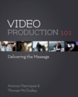 Image for Video production 101: delivering the message