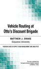 Image for Vehicle Routing at Otto&#39;s Discount Brigade