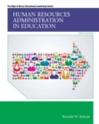 Image for Human Resources Administration in Education with Enhanced Pearson eText -- Access Card Package