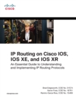 Image for IP routing on Cisco IOS, IOS XE, and IOS XR: an essential guide to understanding and implementing IP routing protocols