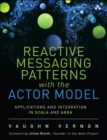 Image for Reactive Messaging Patterns with the Actor Model: Applications and Integration in Scala and Akka