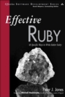 Image for Effective Ruby: 48 specific ways to write better Ruby