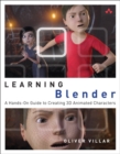 Image for Learning blender: a hands-on guide to creating 3D animated characters