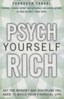 Image for Psych Yourself Rich : Get the Mindset and Discipline You Need to Build Your Financial Life (paperback)