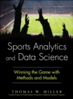 Image for Sports Analytics and Data Science: Winning the Game with Methods and Models
