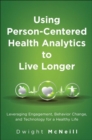 Image for Using Person-Centered Health Analytics to Live Longer