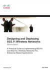 Image for Designing and Deploying 802.11 Wireless Networks: A Practical Guide to Implementing 802.11n and 802.11ac Wireless Networks For Enterprise-Based Applications