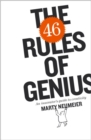 Image for The 46 rules of genius  : an innovator&#39;s guide to creativity