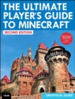 Image for The ultimate player&#39;s guide to Minecraft