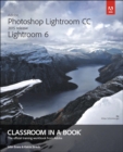 Image for Adobe Photoshop Lightroom CC (2015 release) / Lightroom 6 Classroom in a Book