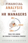 Image for Financial Analysis for HR Managers : Tools for Linking HR Strategy to Business Strategy