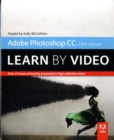 Image for Adobe Photoshop CC Learn by Video (2014 release)