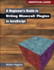 Image for A Beginner&#39;s Guide to Writing Minecraft Plugins in JavaScript