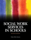 Image for Social Work Services in Schools with Pearson eText -- Access Card Package