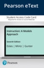 Image for Instruction : A Models Approach -- Enhanced Pearson eText