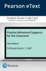 Image for Positive Behavioral Supports for the Classroom, Enhanced Pearson eText -- Access Card