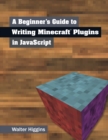 Image for Beginner&#39;s Guide to Writing Minecraft Plugins in JavaScript