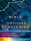 Image for The Bible of options strategies: the definitive guide for practical trading strategies