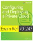 Image for Exam ref 70-247 configuring and deploying a private cloud